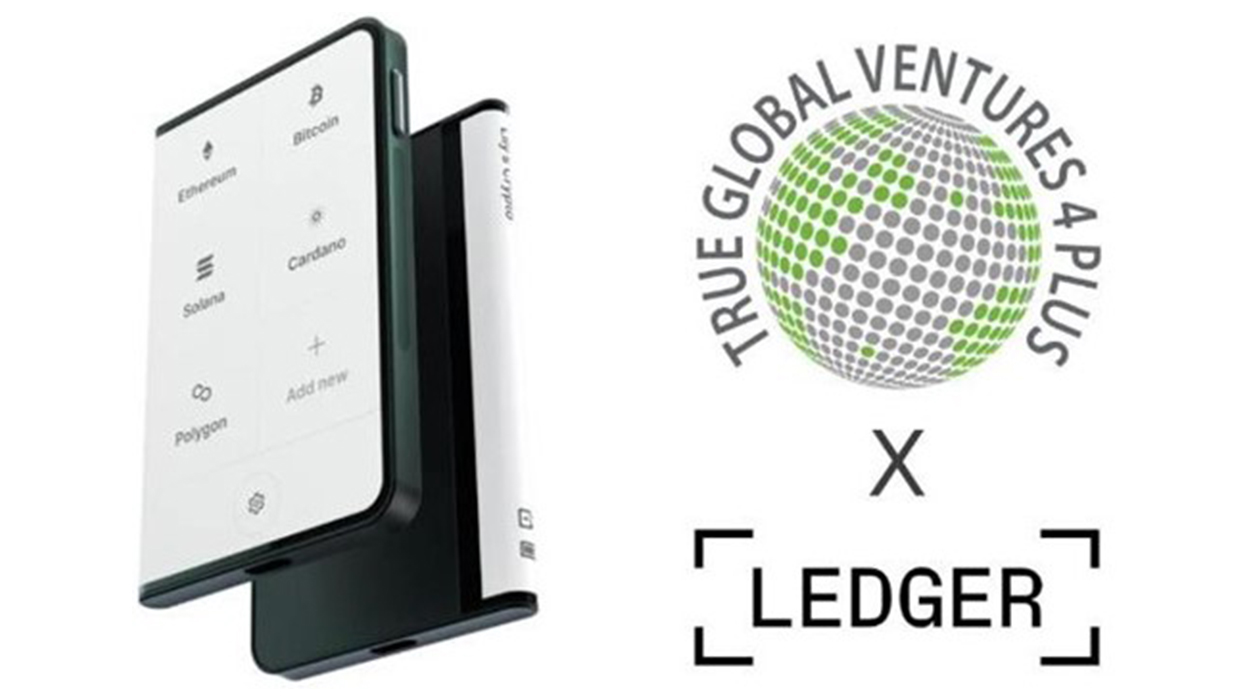 True Global Ventures, Ledger'a 24 Milyon USD'den Fazla Yatırım Yaptı