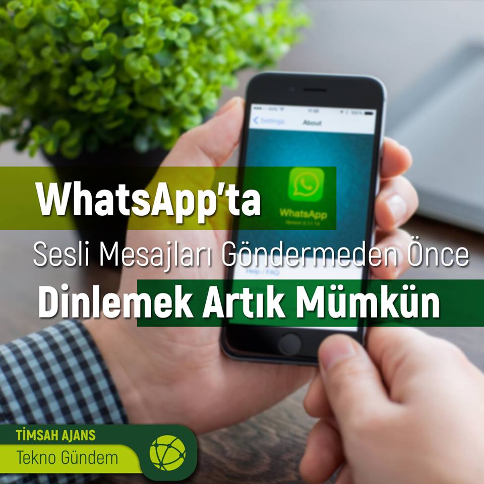Whatsapp'ta Sesli Mesajları Göndermeden Önce Dinlemek Artık Mümkün
