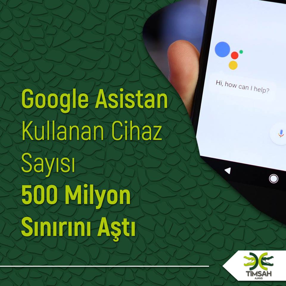 Google Asistan Kullanan Cihaz Sayısı 500 Milyon Sınırını Aştı