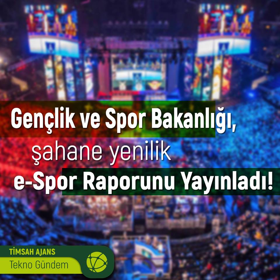 Gençlik Ve Spor Bakanlığı, Şahane Yenilik E-Spor Raporunu Yayınlandı!
