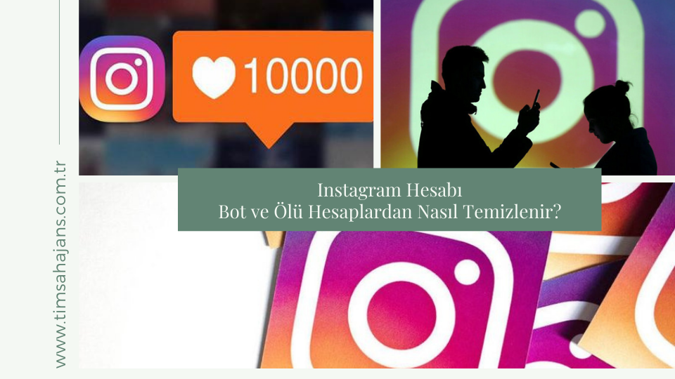 Instagram Hesabı Bot ve Ölü Hesaplardan Nasıl Temizlenir?